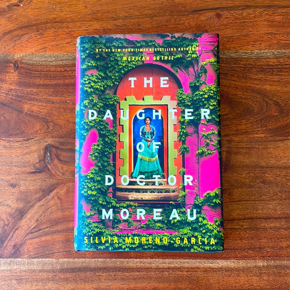 Daughter of Doctor Moreau, by Silvia Moreno-Garcia